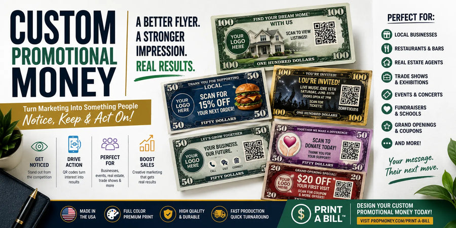 Clean modern banner showing custom promotional money bills with QR codes, business offers, event promotions, real estate marketing, restaurant coupons, and Print A Bill branding.